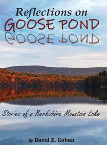 Reflections on Goose Pond: Stories of a Berkshire Mountain Lake
