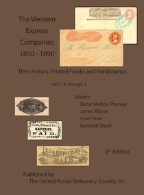 The Western Express Companies 1850-1890 Vol 1