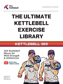 The Ultimate Kettlebell Exercise Library