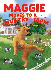 Maggie Moves To A Country Farm