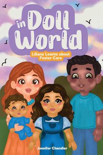 In Doll World Liliana Learns about Foster Care