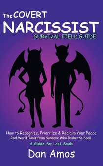 The Covert Narcissist Survival Field Guide