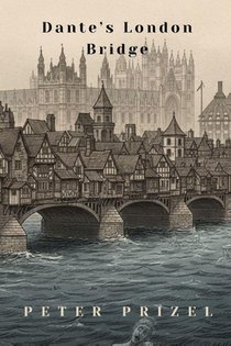 Dante's London Bridge