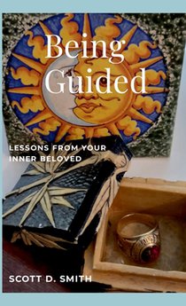 Being Guided: Lessons from Your Inner Beloved