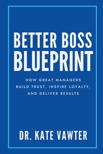 Better Boss Blueprint