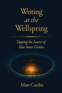 Writing at the Wellspring