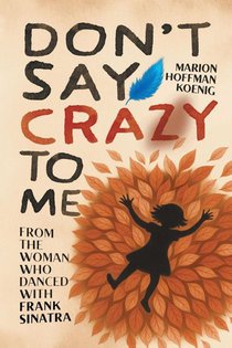 Don't Say Crazy to Me