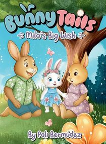 Bunny Tails Mila's Big Wish