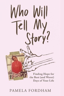 Who Will Tell My Story?