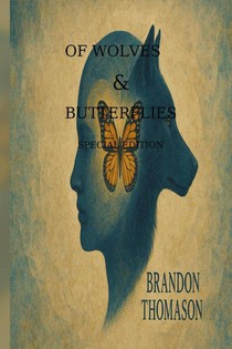 Of Wolves & Butterflies