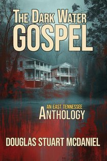 The Dark Water Gospel