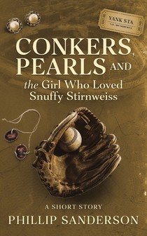 Conkers, Pearls, and the Girl Who Loved Snuffy Stirnweiss