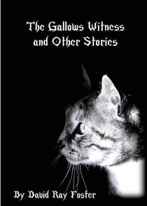 The Gallows Witness and Other Stories