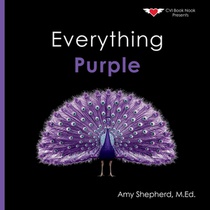 Everything Purple: A joyful real-image concept book designed for every learner