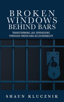 Broken Windows Behind Bars