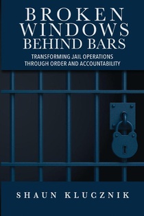Broken Windows Behind Bars