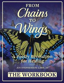From Chains to Wings - A Poetry Revolution for Healing