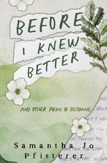 Before I Knew Better