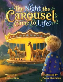 The Night the Carousel Came to Life
