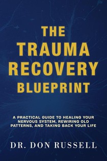 The Trauma Recovery Blueprint