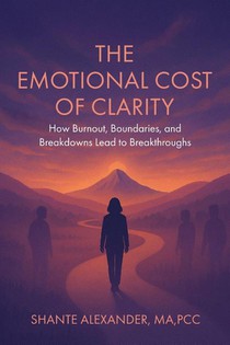 The Emotional Cost of Clarity
