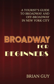 Guy, B: Broadway for Beginners