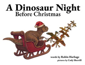 Harbage, R: Dinosaur Night Before Christmas