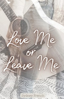 Love Me or Leave Me