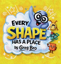Every Shape Has a Place