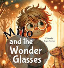 Milo and the Wonder Glasses