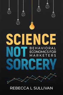 Science, Not Sorcery