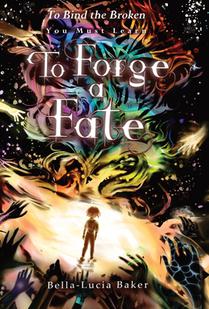 To Forge a Fate