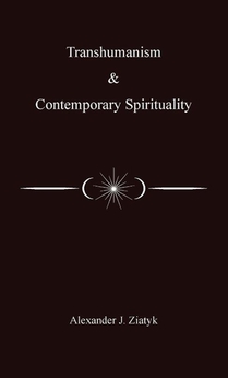 Transhumanism and Contemporary Spirituality