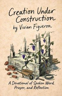 Creation Under Construction