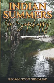 Indian Summers In Sopchoppy