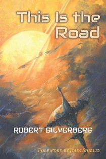 Silverberg, R: This Is the Road