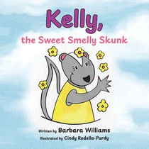 Kelly, the Sweet Smelly Skunk
