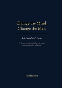 Change the Mind, Change the Man