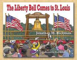 The Liberty Bell Comes to St. Louis