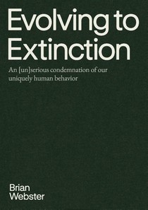 Evolving to Extinction