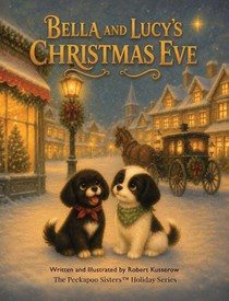 Kusserow, R: Bella and Lucy's Christmas Eve