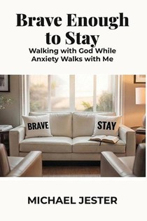 Brave Enough to Stay