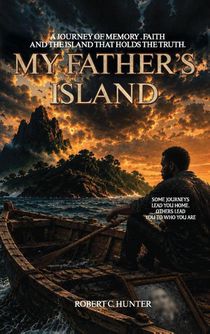 Hunter, R: My Father's Island