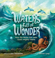 Fernandez, A: Waters Full of Wonder