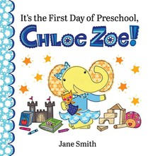 It's the First Day of Preschool, Chloe Zoe!