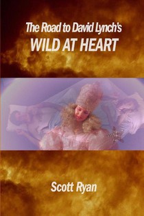 The Road to David Lynch's Wild at Heart