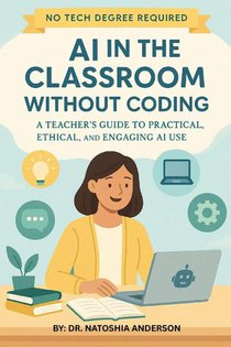 Anderson, N: AI in the Classroom Without Coding