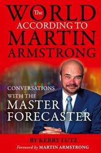 The World According to Martin Armstrong