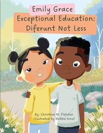 Fletcher, C: Emily Grace Exceptional Education