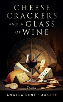 Cheese Crackers and a Glass of Wine